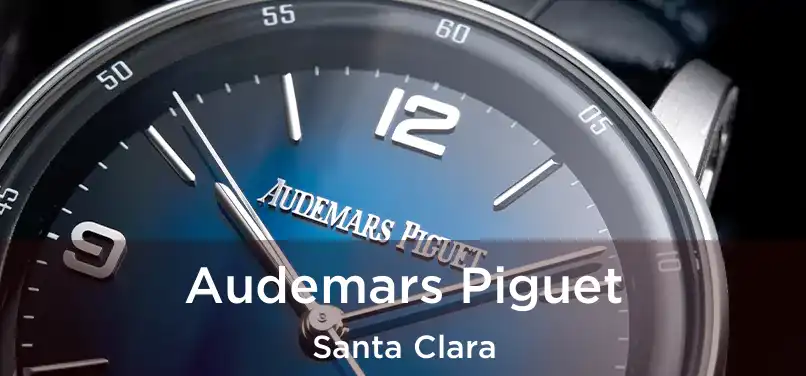 Audemars Piguet Santa Clara