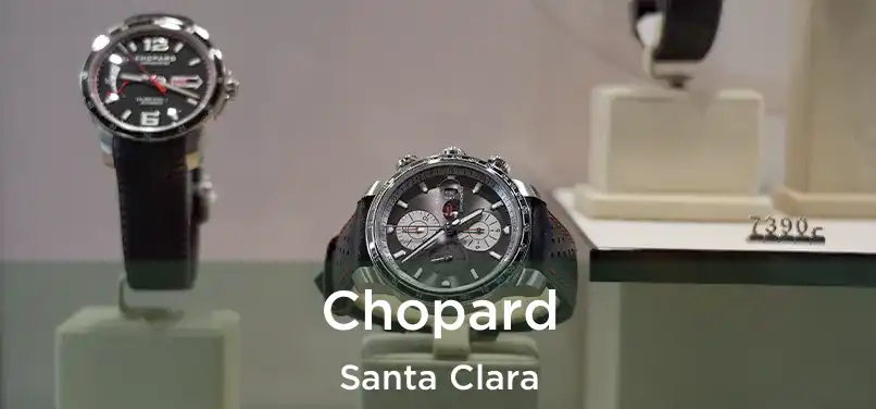 Chopard Santa Clara