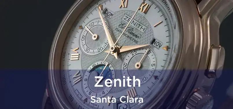 Zenith Santa Clara